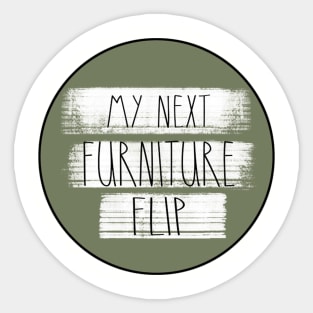 My Next Furniture Flip Sticker